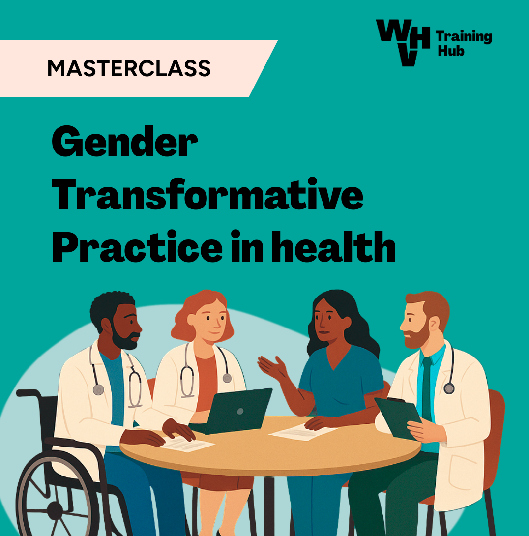 Gender Transformative Practice in Health: In-Person Masterclass
